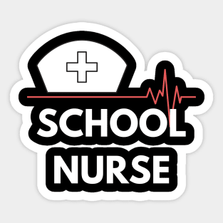 School Nurse white text design. Would make a great gift for School Nurses Sticker